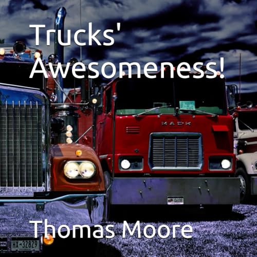 Trucks' Awesomeness! von Independently published